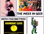 The Week In Geek… With Precinct1313